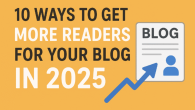 10 Ways to Get More Readers for Your Blog in 2025
